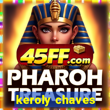 keroly chaves